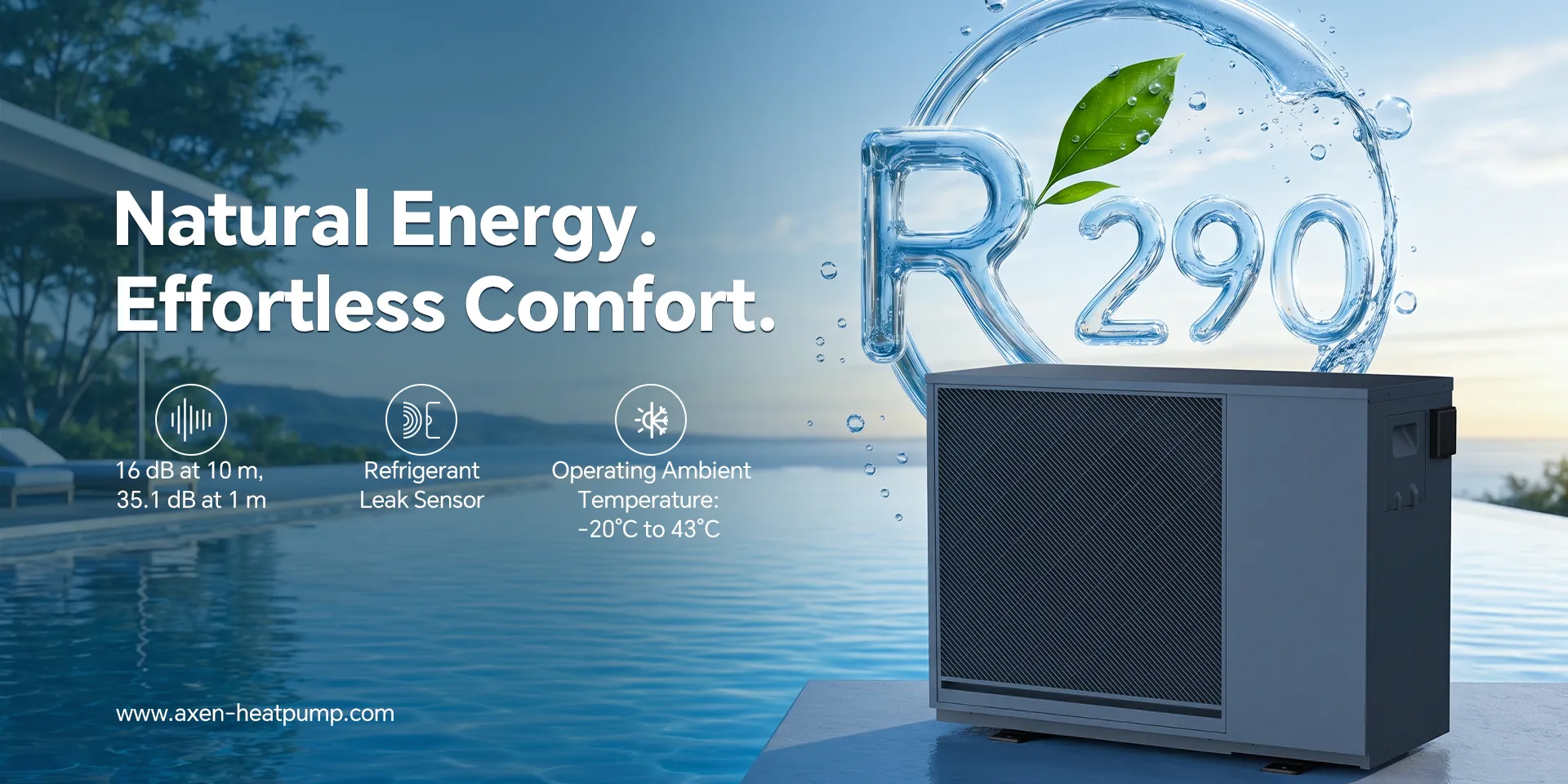 Natural Energy. Effortless Comfort.